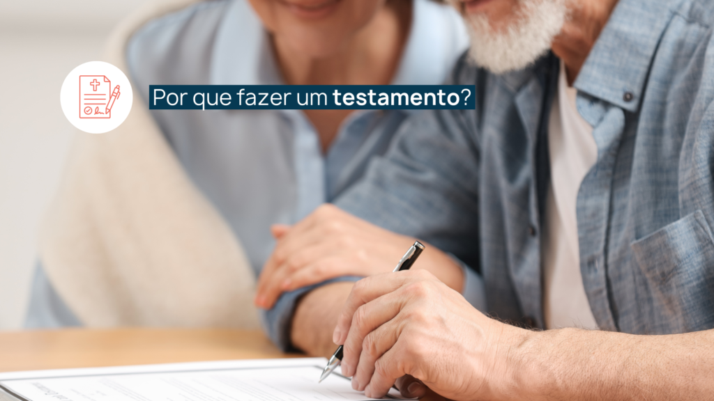 Por que fazer um testamento?